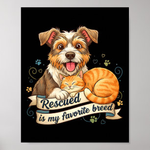 Gerettet ist meine Lieblingsrasse Hund Katze Tier  Poster