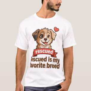 Gerettet ist meine Lieblingsrasse T-Shirt