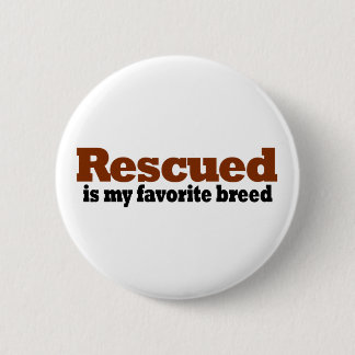 Gerettet meine Lieblingszucht Button
