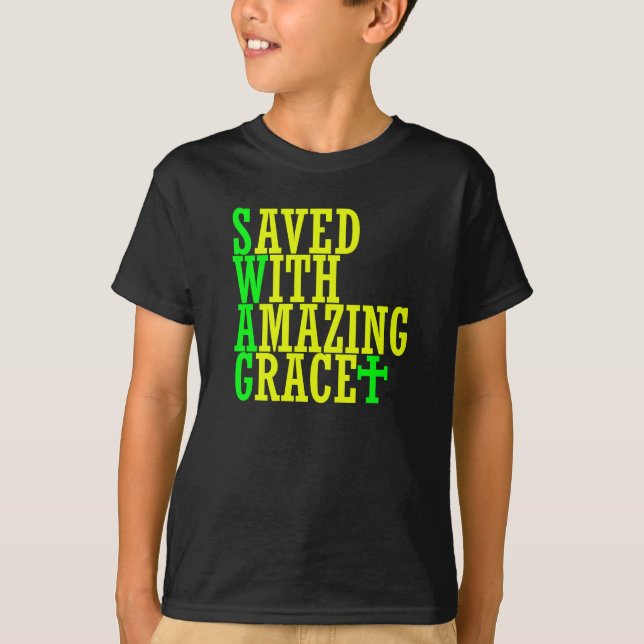 Gerettet mit Phantastischem Grace SWAG Christlich  T-Shirt (Vorderseite)