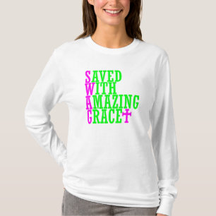 Gerettet mit Phantastischer Grace SWAG Christlich T-Shirt