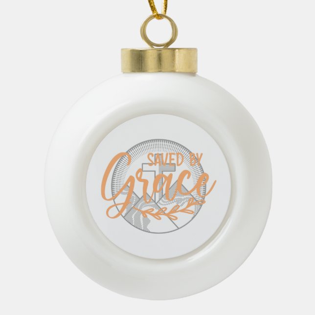 GERETTET NACH GRACE KERAMIK Kugel-Ornament (Vorderseite)