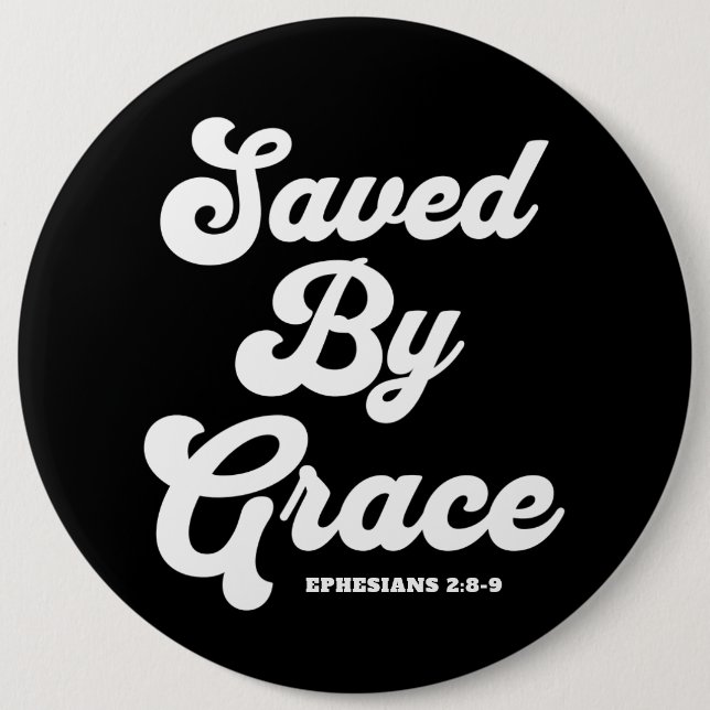 Gerettet von Grace Ephesians 2:8-9 Button (Vorderseite)