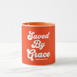Gerettet von Grace Ephesians 2:8-9 Tasse