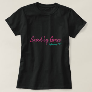 Gerettet von Grace Ephesians 2:8 T-Shirt