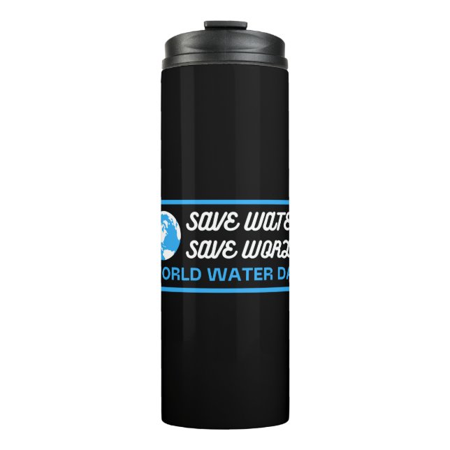 Gerettet Wasser Rette Weltwassertag Thermosbecher (Vorderseite)
