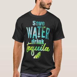 Gerettet Wasser trinken Tequila T-Shirt