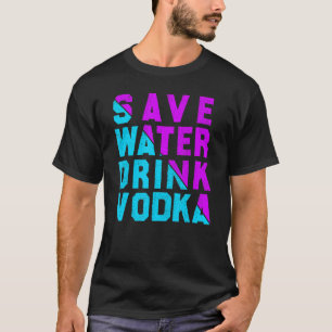 Gerettet Wasser trinken Wodka trinken T-Shirt