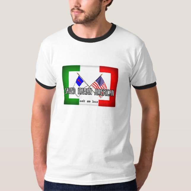 Geretteter italienischer Amerikaner T-Shirt (Vorderseite)