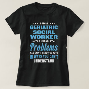 Geriatrische Sozialarbeiter T-Shirt