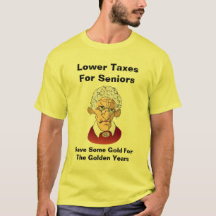 Geringere Steuern für Senioren T-Shirt
