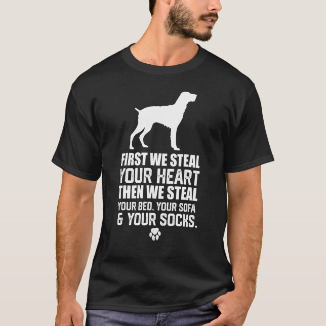 German Drahthaar Pointer Steart Your Heart Steve Y T-Shirt (Vorderseite)