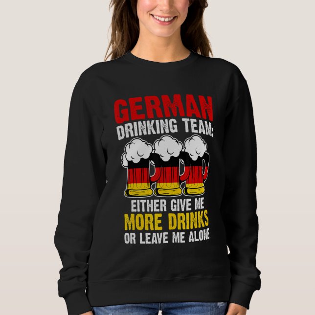 German drinking team give Germany drinking team ge Sweatshirt (Vorderseite)