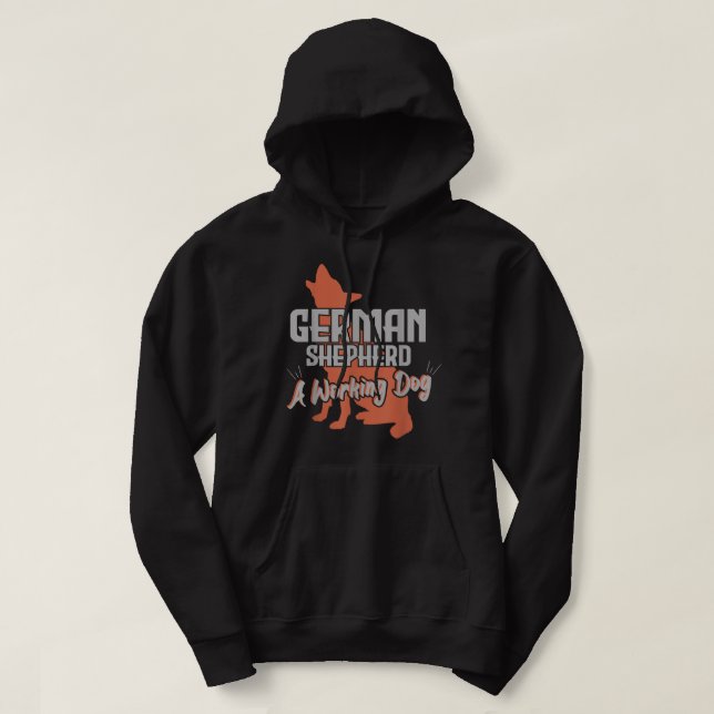 German Shepherd A Working Dog Dog Lovers Hoodie (Design vorne)