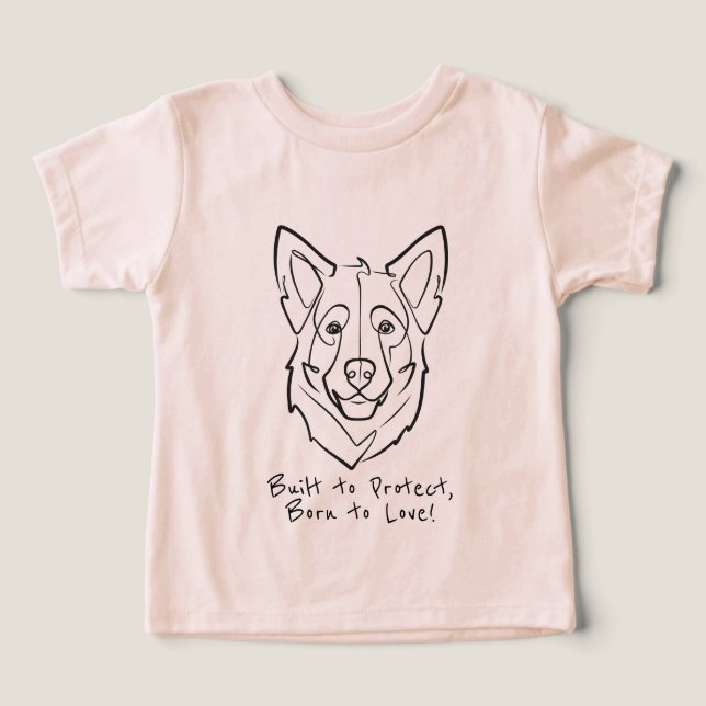 German Shepherd, Built to Protect, Born to Love! (Design Vorderseite)
