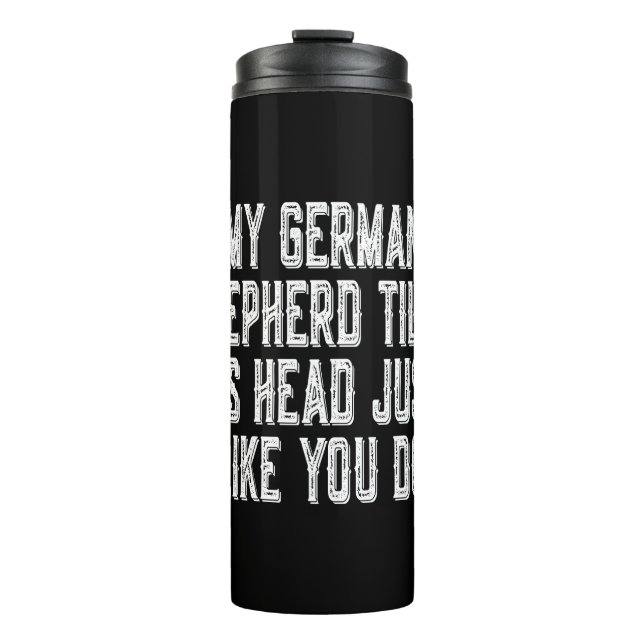 German Shepherd Gift Tilt Head Hundeshirt Thermosbecher (Vorderseite)