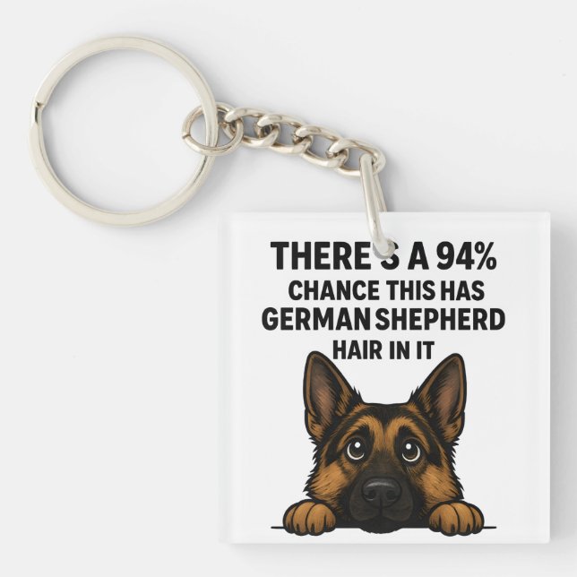 German Shepherd Hair In Everything Dog Owner Humor Schlüsselanhänger (Vorderseite)
