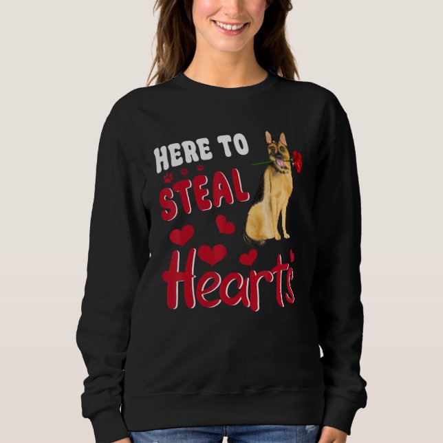German Shepherd Here To Steal Hearts Dog Valentine Sweatshirt (Vorderseite)