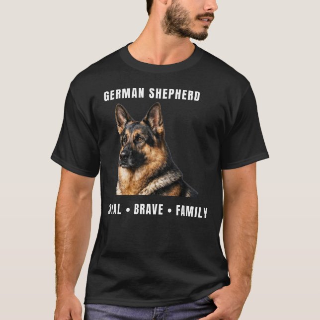 German Shepherd Shirt – Loyal Brave Family T-Shirt (Vorderseite)
