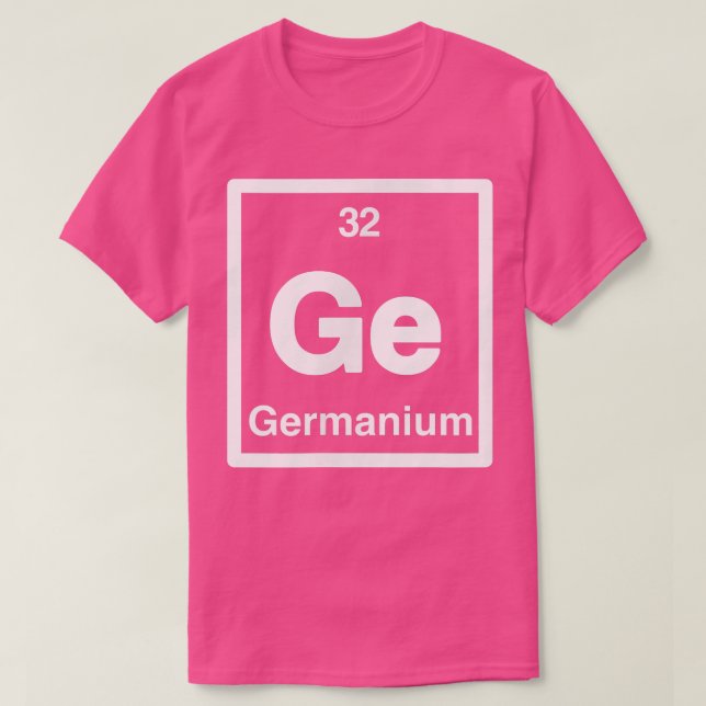 Germanium - Ge - Periodische Elementübersicht - Wi T-Shirt (Design vorne)