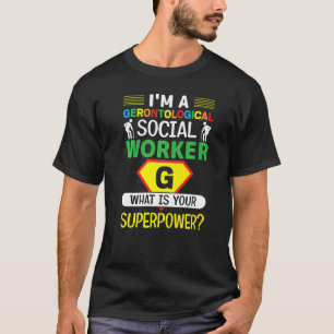 Gerontological Social Worker Beruf Gerontolog T-Shirt
