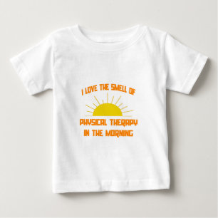 Geruch nach körperlicher Therapie am Morgen Baby T-shirt