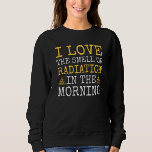 Geruch von radioaktivem Nuklearen Ingenieur Sweatshirt