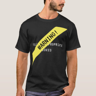Gerüchte unangemessene Witze T-Shirt