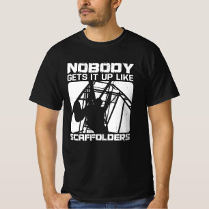 Gerüste lassen Gerüstbauten entstehen T-Shirt