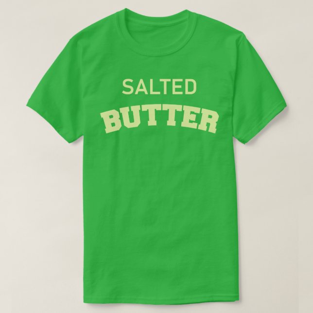 gesalzene Butter T-Shirt (Design vorne)
