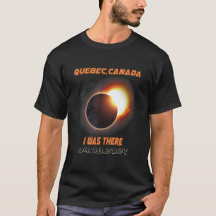 Gesamt Solar Eclipse 2024 Quebec Kanada 1 T-Shirt