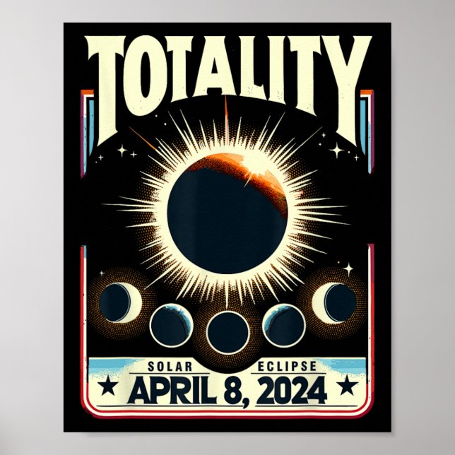 Gesamt Solar Eclipse 2024 Totality Funny Total Ecl Poster (Vorne)