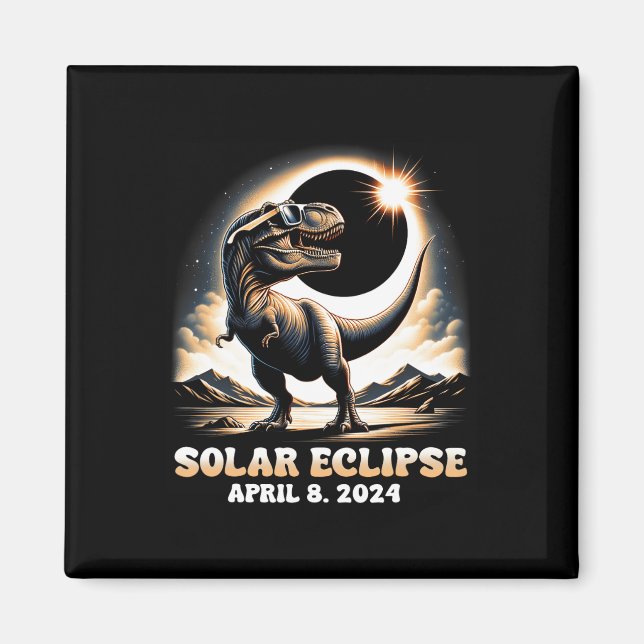Gesamt Solar Eclipse Dinosaurier Dino T-rex 8. Apr Magnet (Vorne)