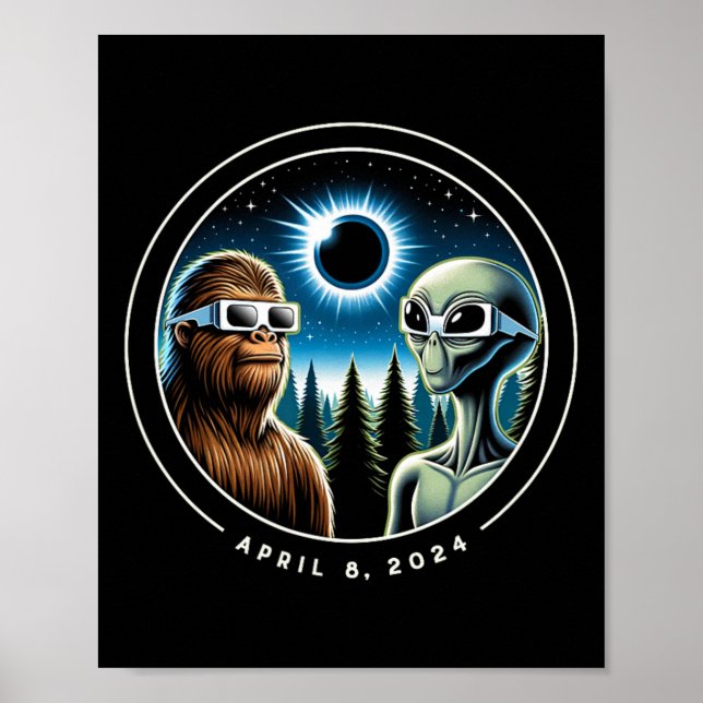 Gesamt Solar Eclipse Funny Bigfoot Alien April Dat Poster (Vorne)