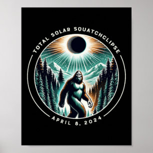 GesamtsolarSquatchclipse Eclipse Bigfoot Sasquatc Poster