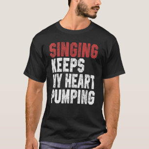 Gesang für Männer Musik Sängerin Dolmetscher T-Shirt