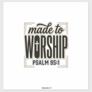 Geschaffen um anzubeten Psalm 95_1 Christliches Vi Aufkleber