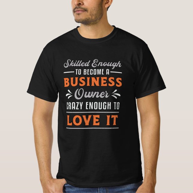 Geschäftseigentümer Geschäftsführer Funny CEO werd T-Shirt (Vorderseite)