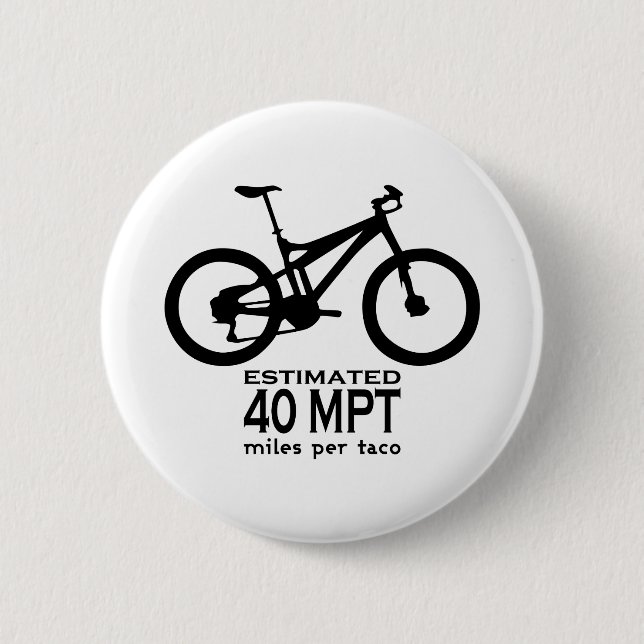 Geschätzte 40 Meilen pro Taco Button (Vorderseite)