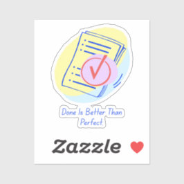 Geschehen ist besser als perfekt. aufkleber