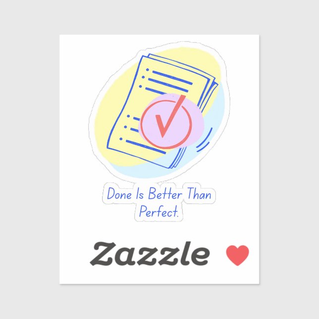 Geschehen ist besser als perfekt. aufkleber (Blatt)