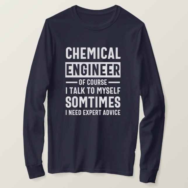 Geschenk des Chemieingenieurs Funny T-Shirt (Design vorne)