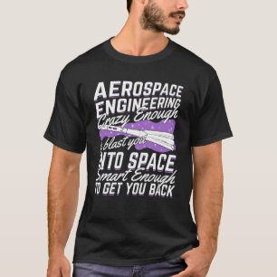 Geschenk des Ingenieuringenieurs Funny Aerospace T-Shirt