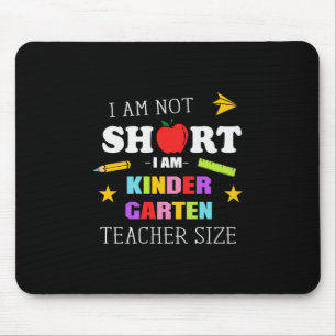 Geschenk des Lehrers Ich bin Kindergarten Lehrerin Mousepad