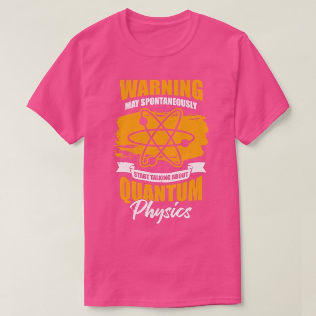 Geschenk des Quantenphysik Physikers T-Shirt (Design vorne)
