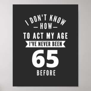 Geschenk für 65-Jährige Geschenkideen zum 65. Ge Poster