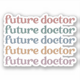 Geschenk für Ärzte der Zukunft Aufkleber