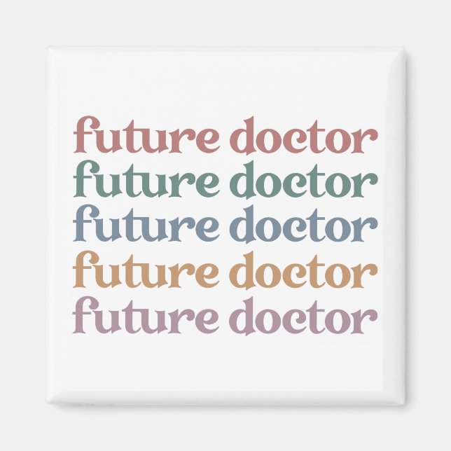 Geschenk für Ärzte der Zukunft Magnet (Vorne)