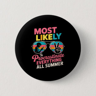 Geschenk für Aufschieber Lustige Sommerzitate Faul Button