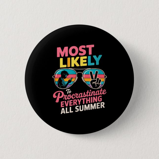 Geschenk für Aufschieber Lustige Sommerzitate Faul Button (Vorderseite)